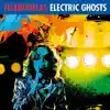 Telenovelas - Electric Ghosts - Single